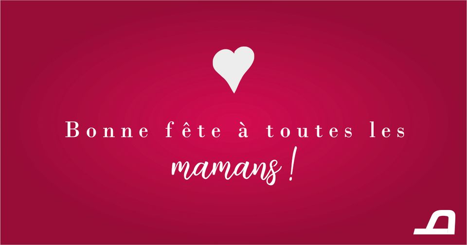 Bonne fête à toutes les mamans
 et en particulier …